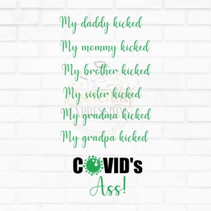 My Family Kicked COVID&#39;s ASS SVG
