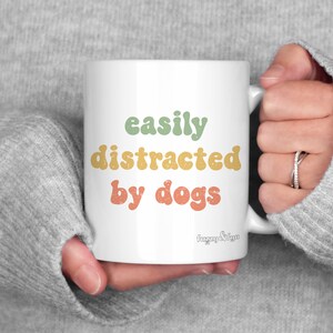 Tasse facilement distraite par un chien pour un amoureux des chiens, un cadeau pour elle, une maman de chien, un joli cadeau pour une tasse pour un amoureux des chiens, une tasse à café unique pour un propriétaire de chien, un cadeau amusant