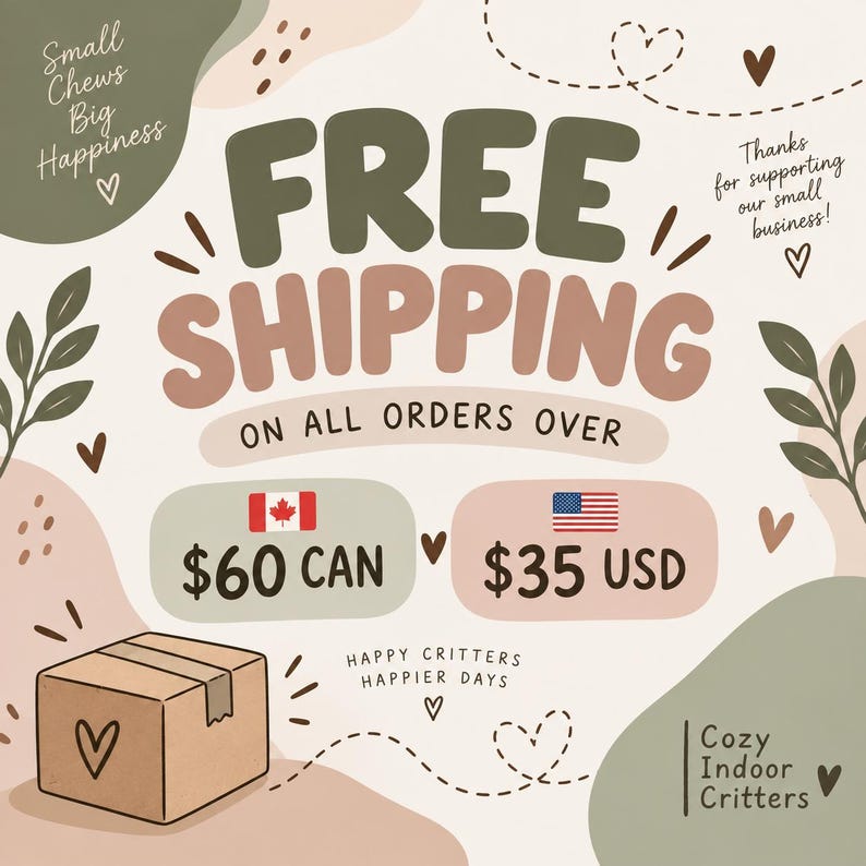 May include: A graphic advertisement featuring the text "FREE SHIPPING ON ALL ORDERS OVER" with "$60 CAN" next to a Canadian flag and "$35 USD" next to an American flag. A brown cardboard box with a heart icon sits below, surrounded by leaf illustrations.