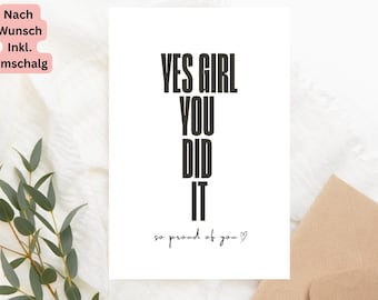 Tarjeta de graduación Girl You Did It, Glückwunschkarte, Karte Abschluss, Abitur, Studium, Bachelor, Master, Ausbildung, Prüfung, DINA6