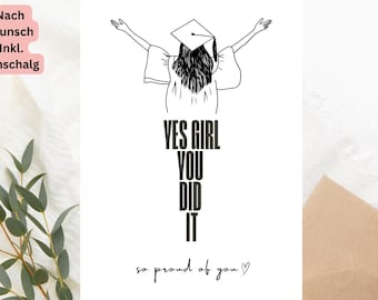 Tarjeta de graduación Girl You Did It, Glückwunschkarte, Karte Abschluss, Abitur, Studium, Bachelor, Master, Ausbildung, Prüfung, DINA6