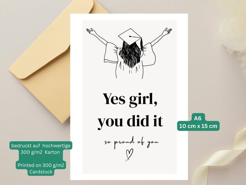 Peut inclure: Carte de f&eacute;licitations de fin d'&eacute;tudes avec une illustration en noir et blanc d'une dipl&ocirc;m&eacute;e. Le texte dit "Yes girl, you did it, so proud of you" avec un c&oelig;ur. La carte mesure 10 cm x 15 cm.