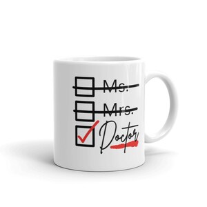 Ms, Mrs, Doctor White glossy mug