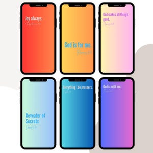 May include: Six smartphones with colorful gradient backgrounds. Each phone displays a different inspirational quote in white text. The quotes include "Joy always," "God is for me," and "God makes all things good."
