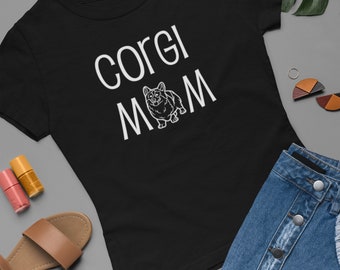 Corgi Mom Shirt for Dog Mom Birthday Gift - Cute Corgi Tshirt for Women - Corgi Birthday Gift for Dog Mom - Corgi Tee Shirt for Birthday