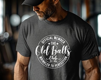 Old Balls Club Mens 60th Birthday Shirt 60th Birthday gift idea Funny 60th Shirt gift, 60th Gag Gifts, 60th birthday party, Birthday Party