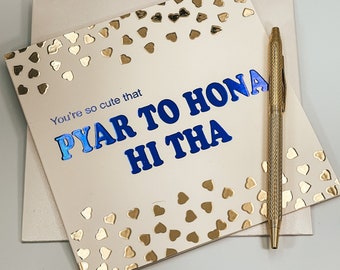You’re So Cute that Pyar To Hona Hi Tha! Bollywood Card, Anniversary, Birthday, Valentine’s Day, I Love You