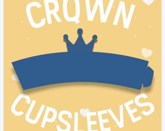 Crown Cupsleeve Template | K-Pop, Events, Cafe (Digital File)