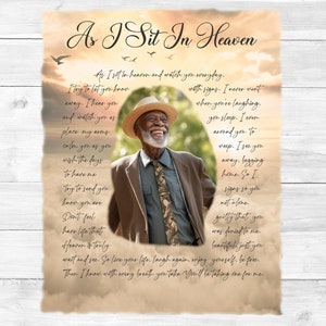 May include: A beige and brown blanket with a quote about heaven and a photo of a smiling man in a hat and a brown jacket. The quote reads "As I sit in heaven and watch you everyday. I try to let you know away. I hear you and watch you as I place my arms around you to calm you as you wish the days to have me. Try to send you know you are. Don't feel have life that heaven & tonly wait and see. So live your life, laugh again, enjoy yourself, be free. Then I know with every breath you take you'll be taking one for me."