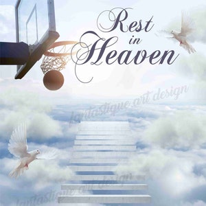 Pode incluir: Uma pomba branca voa em direção a uma escada para o céu, com um aro de basquete e uma bola no canto superior esquerdo. O texto "Rest in Heaven" está escrito em uma fonte decorativa.