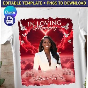 Peut inclure: Un t-shirt blanc avec un motif rouge, blanc et bleu représentant une femme en costume blanc, des colombes et des nuages. Le texte "IN LOVING MEMORY" est en haut du motif. Le texte "Sunrise 00.00.00 Name Here Sunset 00.00.00" est en bas du motif.
