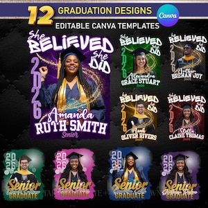 Puede incluir: Un conjunto de 12 plantillas de diseño de graduación. Cada plantilla presenta una foto del graduado, la frase "She Believed She Did", el año 2026 y la palabra "Senior". Las plantillas son editables con Canva.