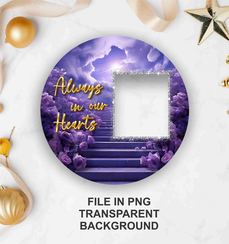 May include: A purple and white photo frame with a stairway leading up to a bright light. The frame is surrounded by purple roses and the text "Always in our Hearts" is written in gold letters.