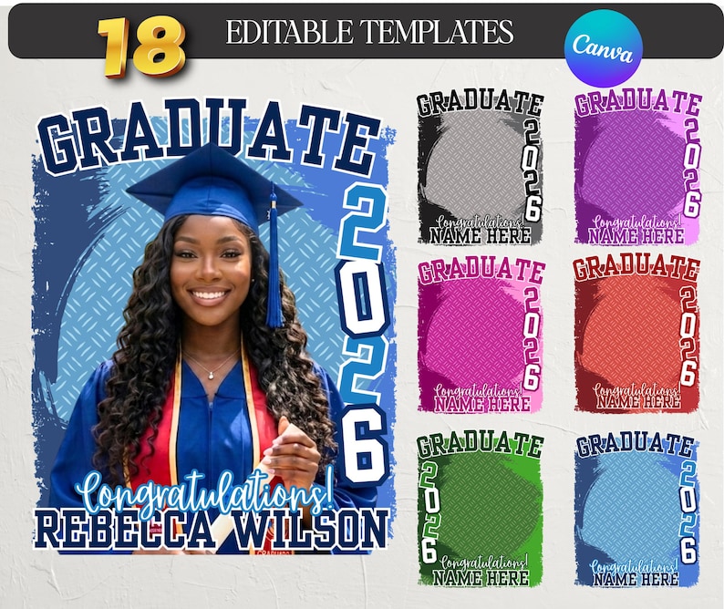 May include: A digital design featuring a graduate in a cap and gown, with the text "Graduate 2026" and "Congratulations! REBECCA WILSON." The design includes editable templates in various colors.