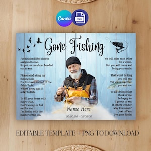 May include: A light blue memorial sign with the words "Gone Fishing" in elegant script. The sign features a photo of a man in fishing attire, with text and a fishing-themed illustration. The words "Name Here" are also included.