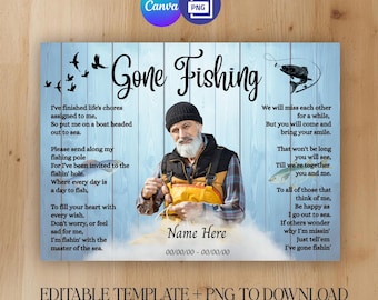 May include: A light blue memorial sign with the words "Gone Fishing" in elegant script. The sign features a photo of a man in fishing attire, with text and a fishing-themed illustration. The words "Name Here" are also included.