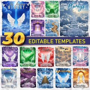 May include: A collection of 30 editable memorial templates with angel wings, stairways to heaven, and inspirational phrases. Designs feature various color schemes, including blue, green, and purple, with space for personalization.