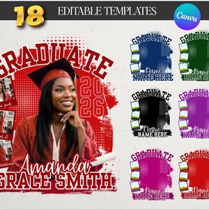 May include: A graduation-themed digital template design with the word "GRADUATE" in red. The design includes a photo of a graduate in a cap and gown, with the name "Amanda Grace Smith" and the year "2026". There are 18 editable templates.