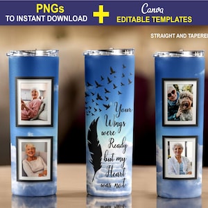 Envoltura de vaso conmemorativo PNG y plantilla editable de Canva, vaso delgado de sublimación de 20 oz, Wings Were Ready, En memoria amorosa, archivo digital