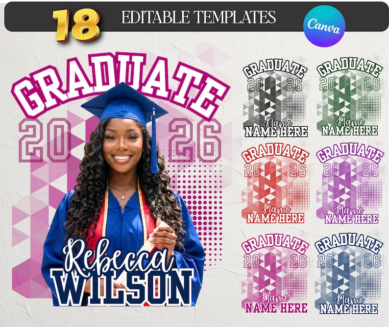 May include: A graduation-themed design featuring a smiling graduate in a blue cap and gown. The design includes the word "GRADUATE" and the year "2026", along with editable templates for personalization. The name "Rebecca WILSON" is also displayed.