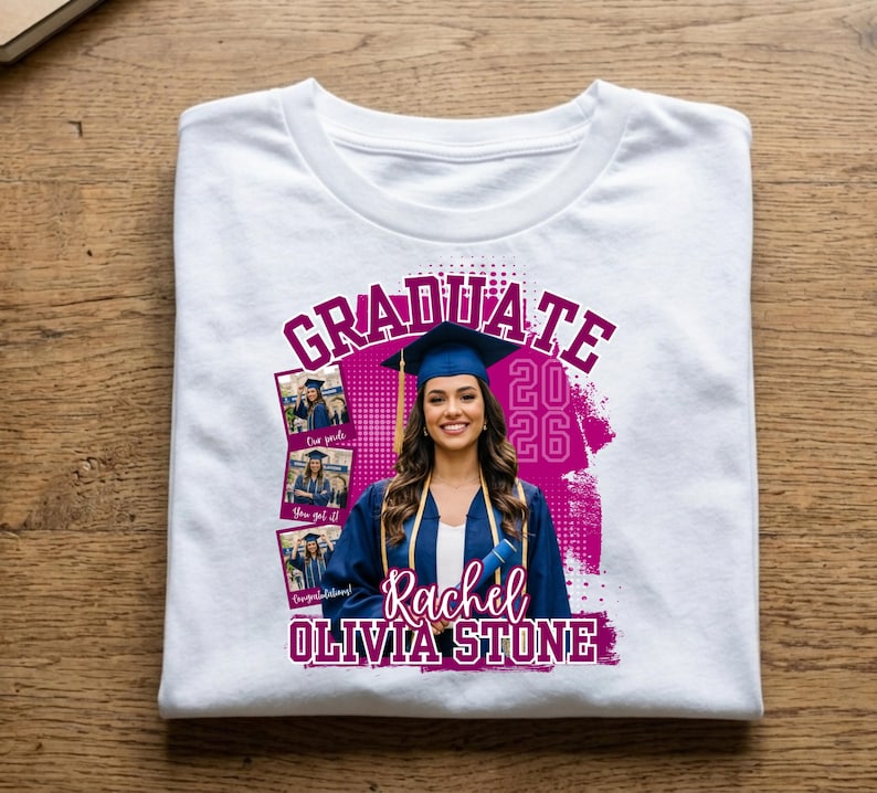 May include: White t-shirt with a graduation design. The design features a photo of a woman in a graduation cap and gown, the word "GRADUATE", the year "2026", and the name "Rachel Olivia Stone" in a magenta color.