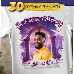 May include: A white t-shirt with a purple and white graphic design featuring an archway, clouds, and doves. The text "In Loving Memory" is at the top of the design. The text "John Miller" is at the bottom of the design with the dates "Sunrise 00/00/00" and "Sunset 00/00/00".