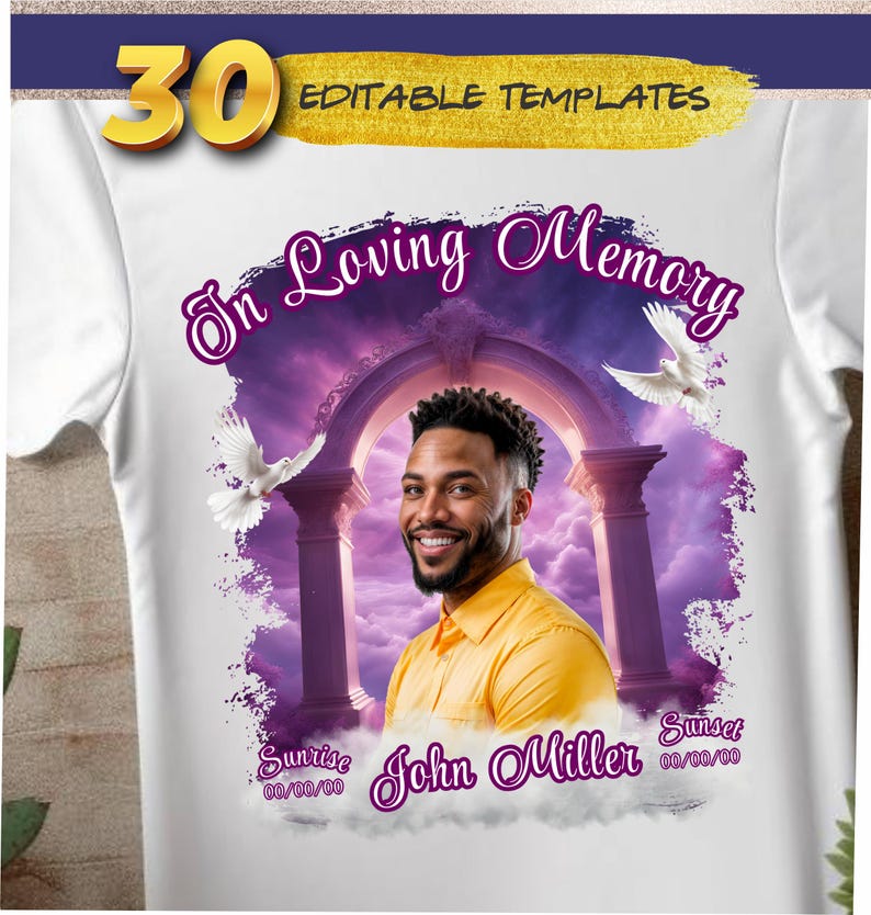 May include: A white t-shirt with a purple and white graphic design featuring an archway, clouds, and doves. The text "In Loving Memory" is at the top of the design. The text "John Miller" is at the bottom of the design with the dates "Sunrise 00/00/00" and "Sunset 00/00/00".