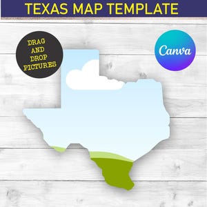 May include: A Texas map template with a light blue and green design, featuring the text "TEXAS MAP TEMPLATE". Includes a black circle with "DRAG AND DROP PICTURES" and a Canva logo.
