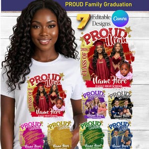 May include: White t-shirt featuring a graduation design. The design includes the text "PROUD Mom" in red and gold, with images of graduates and a baby. Additional designs for family members are also shown.