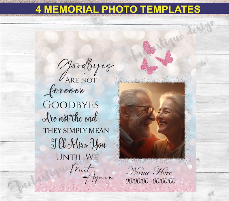 K&ouml;nnte beinhalten: Eine Gedenkfoto-Vorlage mit blauem und rosa Hintergrund, die ein Paar auf einem Foto mit dem Text "Goodbyes are not forever, Goodbyes are not the end, They simply mean I'll Miss You Until We Meet Again" zeigt.