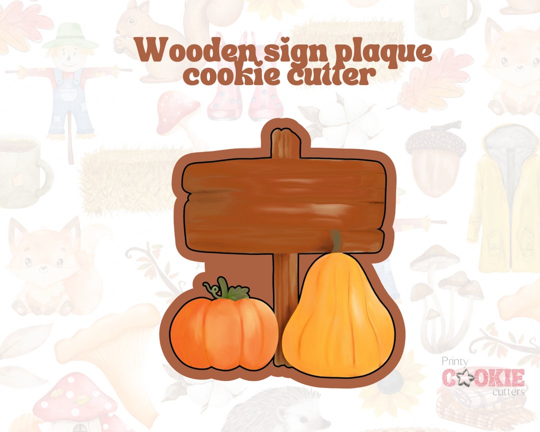 Wooden Sign Cookie Cutter Fall Cookie Cutter 3D Printed - Etsy