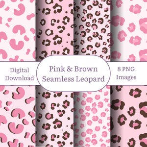 May include: A digital download featuring eight PNG images with pink and brown seamless leopard patterns. The designs include various arrangements of leopard spots in shades of pink and brown on a light pink background. The text "Pink & Brown Seamless Leopard" is displayed.