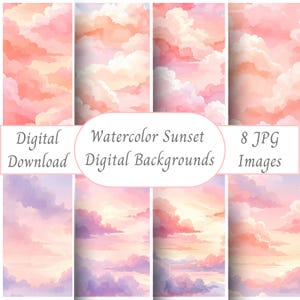 May include: Eight digital JPG images featuring watercolor sunset digital backgrounds. The backgrounds showcase a variety of cloud formations in shades of pink, peach, and lavender, evoking a serene and artistic aesthetic.