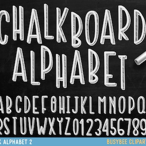 May include: A chalkboard background displays a white chalk alphabet set, including uppercase and lowercase letters, and numbers. The words "CHALKBOARD ALPHABET" are at the top. A piece of chalk is in the upper right corner. The text "CHALK ALPHABET 2" is at the bottom.