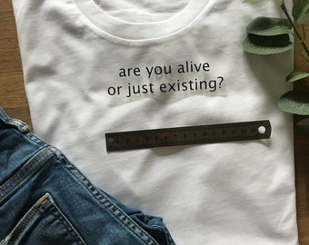 Bügelbild Are you alive or just existing? - Statement - Fashion -  T-Shirt - Schriftzug - Kissen - Kissenbezug - persönliches Geschenk