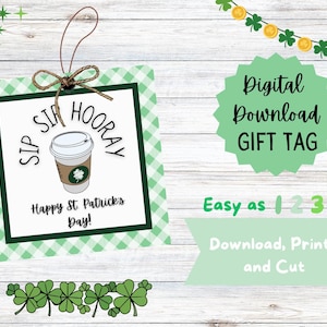 以下が含まれることがあります： コーヒーカップのイラストと「Sip, Sir, Hooray」の文字が入った、聖パトリックの日のギフトタグ。タグには緑と白のチェック柄のボーダーがあり、「Happy St. Patrick's Day!」の文字が入っています。「Digital Download GIFT TAG」と「Easy as 123」の文字も含まれています。