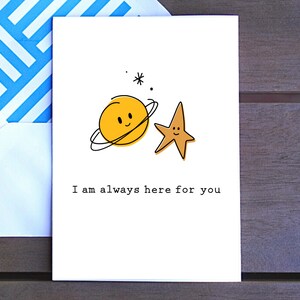 Siempre estoy aquí para ti, Estrella, Sol, dolor, luto, simpatía, condolencia, tarjeta de apoyo, aliento, enviando amor, mantente fuerte, garabato, 4x6