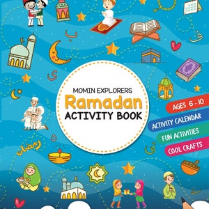 Op de afbeelding: Een kleurrijke illustratie van een Ramadan-activiteitenboek voor kinderen van 6 tot 10 jaar. De omslag toont verschillende islamitische symbolen, waaronder een halve maan, een moskee en een lantaarn. De titel "Ramadan Activity Book" is in vetgedrukte letters geschreven.