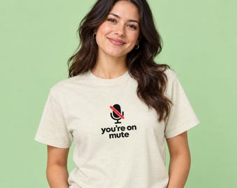 You’re On Mute T‑Shirt - SD Exclusive