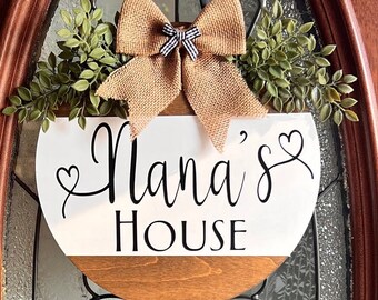 Front Door Decor | Nana’s House Wreath | Grandma Sign | Grandparents Wreath | Welcome Sign | Wooden Round | Front Porch Sign | Door Hanger