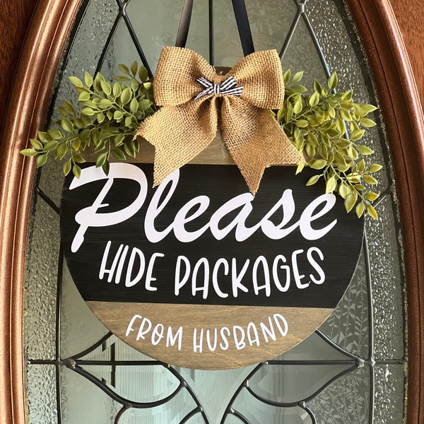 Front Door Decor | Funny Door Hanger | Please Hide Packages From Husband | Welcome Sign | Year Round Wreath | Everyday Wreath