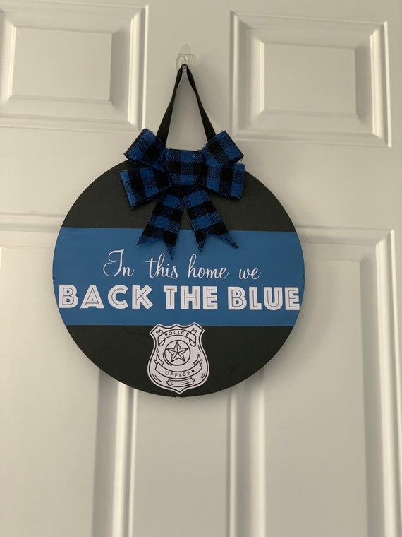 custom personalized We back the blue 12 inch door hanger door hanger door wreath porch decor thin blue line cops