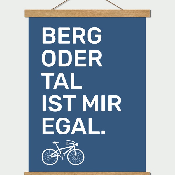 Berg oder Tal, Typo Poster, Plakat, Spruch, DIN A4/A3/A2, Kunstdruck, dekorative Wanddeko, blau, weiß