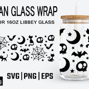 May include: A black and white design featuring bats, moons, stars, skulls, and cats. The design is printed on a clear glass jar with a wooden lid and a straw. The text "CAN GLASS WRAP FOR 16OZ LIBBEY GLASS" is printed above the design. The text "SVG|PNG|EPS" is printed below the design.