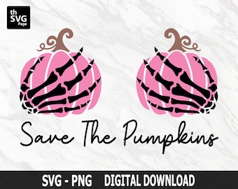 Save The Pumpkins Svg, Awareness Svg, Breast Cancer Svg, Pink Ribbon Svg, Skeleton Finger, hand pumpkin svg, funny halloween svg