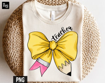 Coquette Teacher Png, Pencil Bow png, Teacher School png, Teacher png, Teacher Coquette png, Back To School png, Teacher Sublimation