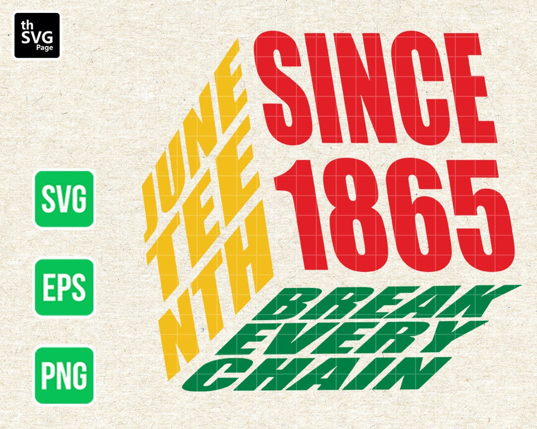 SVG Break Every Chain Svg Since 1865 Black Etsy