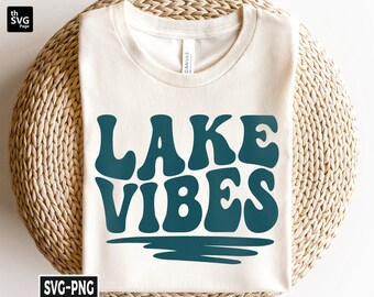 Lake Vibes Svg, Lake Days svg, Lake Life svg, Summer Lake svg, Vacation svg, Summer Vibes svg, Spring Break svg, Summer Shirt svg