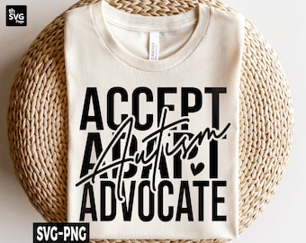Autism Awareness Svg, Accept Adapt Advocate svg, Autism Mom svg, Autism svg, Autism Love svg, Be Kind Autism svg, Autism Shirt svg