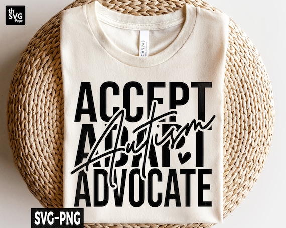 Autism Awareness Svg, Accept Adapt Advocate svg, Autism Mom svg, Autism svg, Autism Love svg, Be Kind Autism svg, Autism Shirt svg